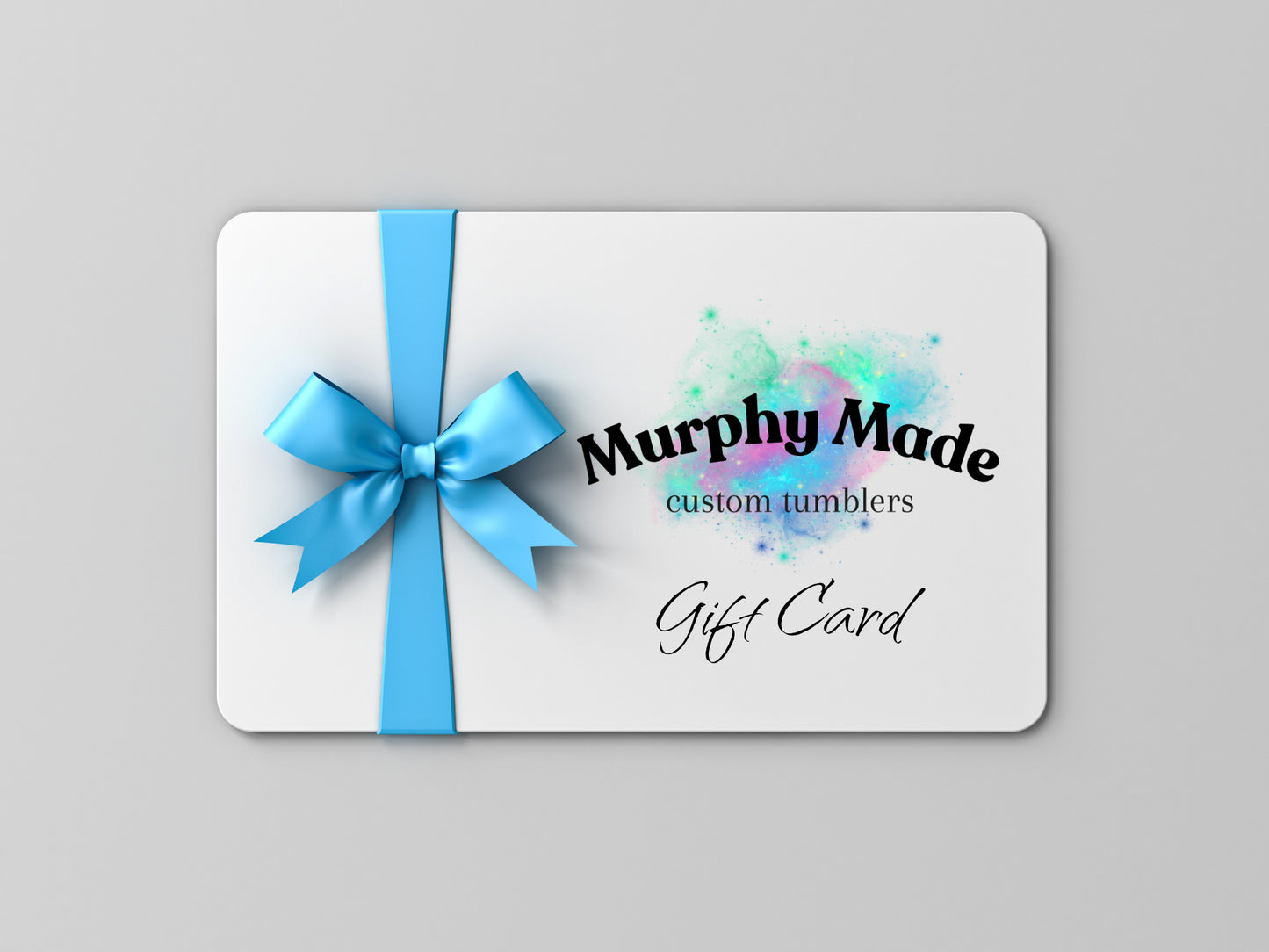 Murphy Made Tumblers Gift Card
